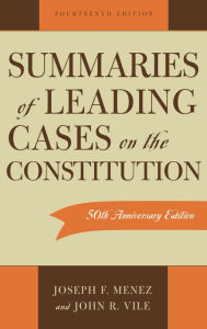 Title: Summaries of Leading Cases on the Constitution / Edition 14, Author: Joseph F. Menez