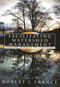 Facilitating Watershed Management: Fostering Awareness and Stewardship