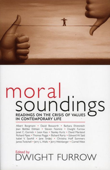 Moral Soundings: Readings on the Crisis of Values in Contemporary Life / Edition 1