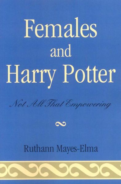 Females and Harry Potter: Not All That Empowering