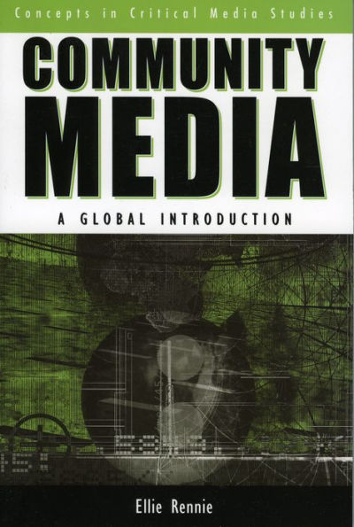 Community Media: A Global Introduction / Edition 1