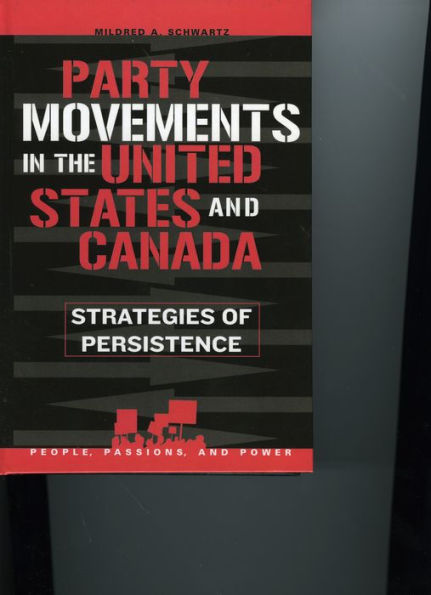 Party Movements in the United States and Canada: Strategies of Persistence