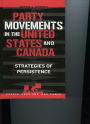 Party Movements in the United States and Canada: Strategies of Persistence