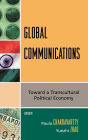 Global Communications: Toward a Transcultural Political Economy