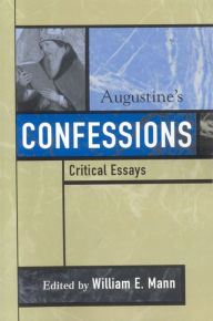 Title: Augustine's Confessions, Author: William E. Mann