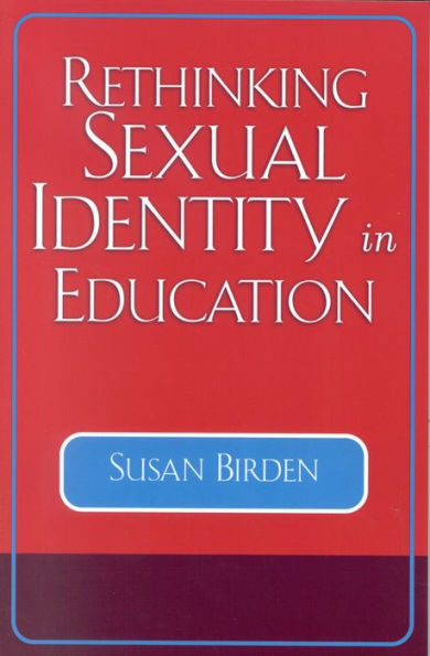 Rethinking Sexual Identity in Education