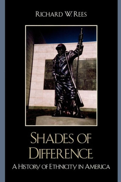 Shades of Difference: A History of Ethnicity in America