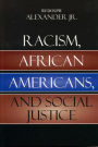 Racism, African Americans, and Social Justice