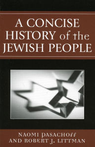 Title: A Concise History of the Jewish People / Edition 1, Author: Naomi Pasachoff