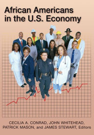 Title: African Americans in the U.S. Economy / Edition 1, Author: Cecilia A. Conrad