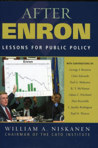 Title: After Enron: Lessons for Public Policy, Author: William A. Niskanen