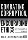 Combating Corruption, Encouraging Ethics: A Practical Guide to Management Ethics