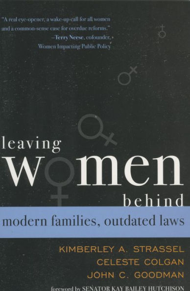 Leaving Women Behind: Modern Families, Outdated Laws