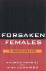 Forsaken Females: The Global Brutalization of Women