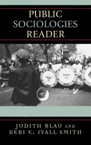 Title: Public Sociologies Reader, Author: Judith Blau UNC