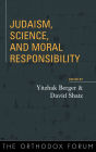 Judaism, Science, and Moral Responsibility