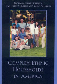 Title: Complex Ethnic Households in America, Author: Laurel Schwede