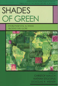 Title: Shades of Green: Environment Activism Around the Globe, Author: Frank Zelko