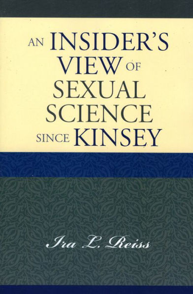 An Insider's View of Sexual Science since Kinsey / Edition 1