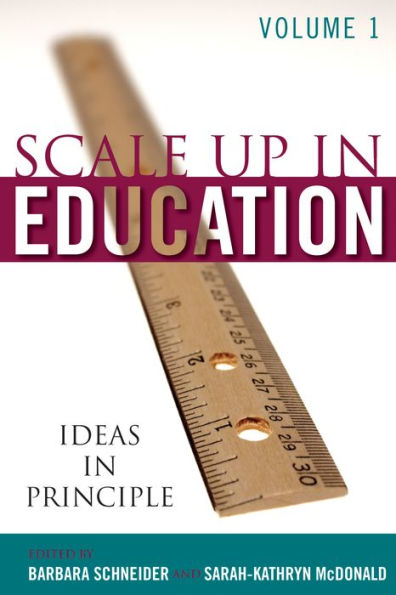 Scale-Up in Education: Ideas in Principle / Edition 1