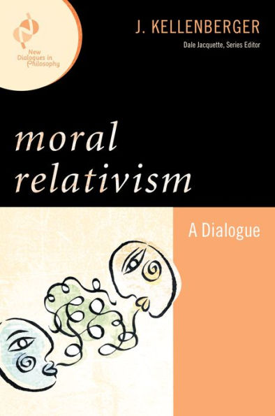 Moral Relativism: A Dialogue