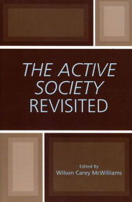 Title: The Active Society Revisited, Author: Wilson Carey McWilliams