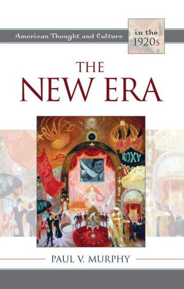 the New Era: American Thought and Culture 1920s