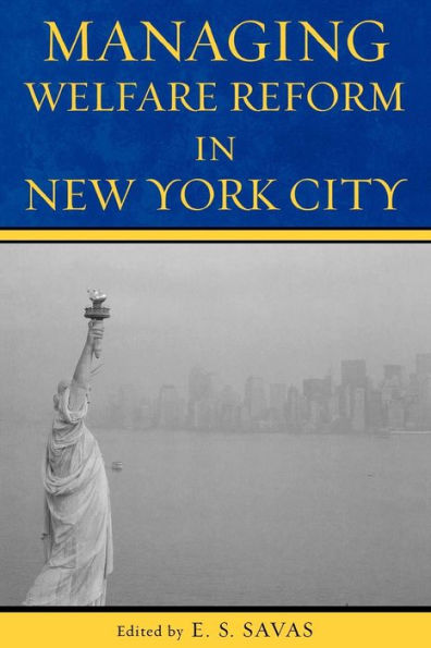 Managing Welfare Reform New York City