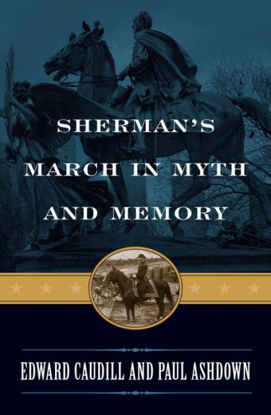 Sherman's March Myth and Memory