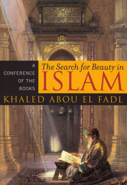 The Search for Beauty in Islam: A Conference of the Books