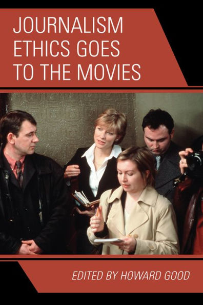 Journalism Ethics Goes to the Movies / Edition 1