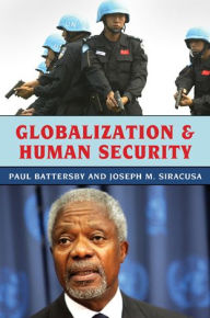 Title: Globalization and Human Security, Author: Paul Battersby