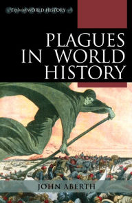 Title: Plagues in World History, Author: John Aberth