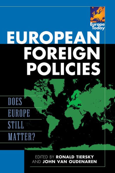 European Foreign Policies: Does Europe Still Matter?