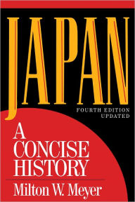 Title: Japan: A Concise History, Author: Milton W. Meyer