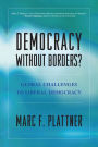 Democracy Without Borders?: Global Challenges to Liberal Democracy