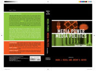 Title: Media Power, Media Politics / Edition 2, Author: Mark J. Rozell author; The New Politics