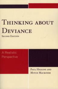 Title: Thinking About Deviance: A Realistic Perspective / Edition 2, Author: Paul Higgins