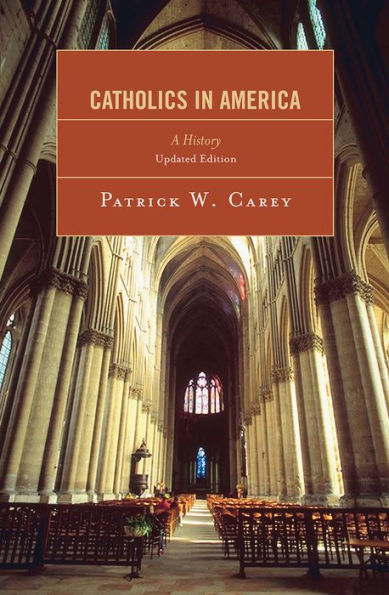 Catholics in America: A History / Edition 1