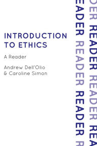 Title: Introduction to Ethics: A Reader, Author: Andrew Dell'Olio