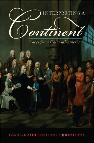 Interpreting a Continent: Voices from Colonial America