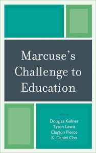 Title: Marcuse's Challenge to Education, Author: Douglas Kellner UCLA; author of Media Culture and Media Spectacle and the Crisis of Democra