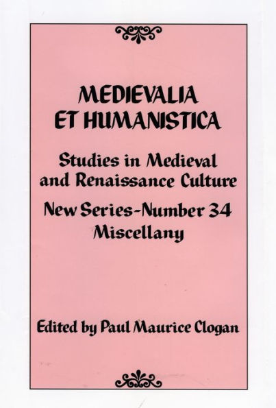 Medievalia et Humanistica, No. 34: Studies in Medieval and Renaissance Culture