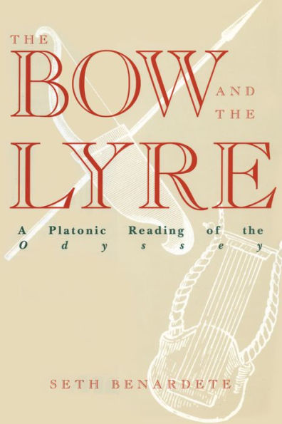 The Bow and the Lyre: A Platonic Reading of the Odyssey