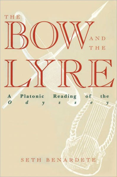 The Bow and the Lyre: A Platonic Reading of the Odyssey