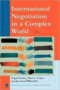 Free kindle books download forum International Negotiation in a Complex World by Brigid Starkey, Jonathan Wilkenfeld, Mark A. Boyer