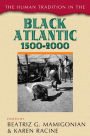 The Human Tradition in the Black Atlantic, 1500-2000