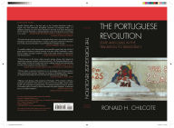 Title: The Portuguese Revolution: State and Class in the Transition to Democracy, Author: Ronald H. Chilcote