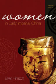 Title: Women in Early Imperial China, Author: Bret Hinsch author of Women in Ancient China