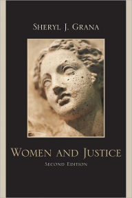Title: Women and Justice, Author: Sheryl J. Grana